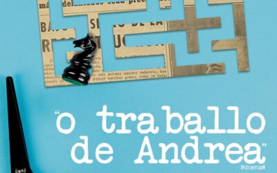 TEATRO NO VALADOURO: “O TRABALLO DE ANDREA”
